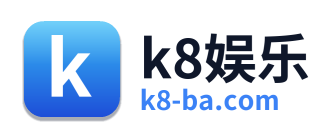 k8娱乐
